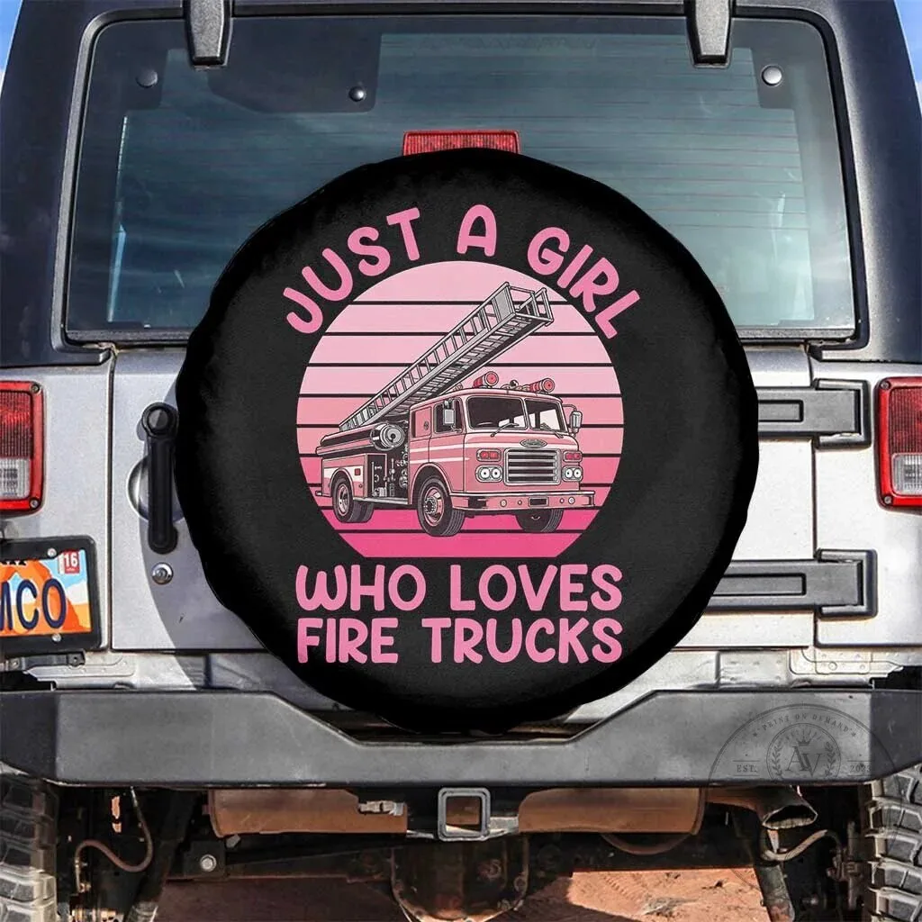 Just A Girl Who Loves Fire Trucks Spare Tire Cover Firefighter Rescue Lover Gift